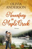 Neuanfang in Maple Creek / Die Liebe wohnt in Maple Creek Bd.2 (Mängelexemplar)