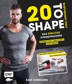 20 to Shape - Bodyweight only: Fit ohne Geräte (Mängelexemplar)