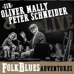 Folk Blues Adventures - Mally,"Sir" Oliver & Schneider,Peter