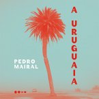 A Uruguaia (MP3-Download)