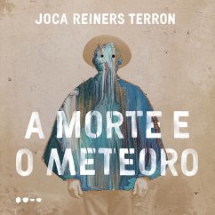 A morte e o meteoro (MP3-Download) - Reiners Terron, Joca