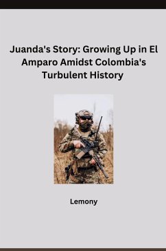 Juanda's Story: Growing Up in El Amparo Amidst Colombia's Turbulent History - Lemony