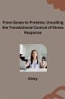 rom Genes to Proteins: Unveiling the... - Bild 1