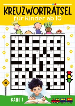 Kreuzworträtsel für Kinder ab 10 - BAND 1 - Kindery Verlag