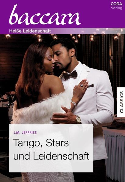 Tango, Stars und Leidenschaft (eBook, ePUB) Tango, Stars und Leidenschaft (eBook, ePUB)