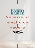 Venezia, il meglio da vedere (eBook, ePUB)