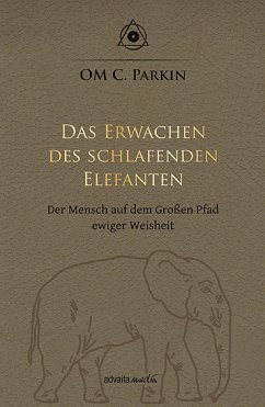 Das Erwachen des schlafenden Elefanten (eBook, ePUB) - OM C. Parkin