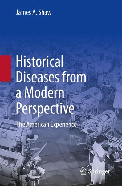 Historical Diseases from a Modern Perspective (eBook, PDF) Historical Diseases from a Modern Perspective (eBook, PDF)