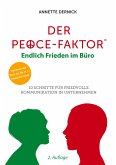 Der Peace-Faktor: Endlich Frieden im Büro (eBook, ePUB)