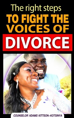 The right steps to fight the voices of divorce (eBook, ePUB) - Kittson-Kotsinya, Adams