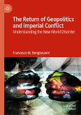 The Return of Geopolitics and Imperial Conflict (eBook, PDF)