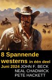 8 Spannende westerns in één deel Juni 2024 (eBook, ePUB)