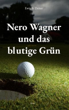 Nero Wagner und das blutige Grün (eBook, ePUB)