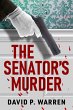 The Senator's Murder (eBook, ePUB) - Bild 1