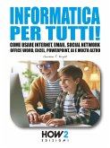 Informatica per tutti! (eBook, ePUB)