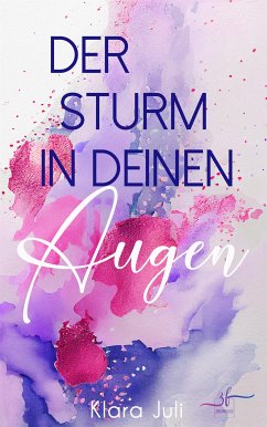 Der Sturm in deinen Augen (eBook, ePUB) - Juli, Klara