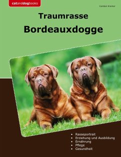 Traumrasse Bordeauxdogge (eBook, ePUB) Traumrasse Bordeauxdogge (eBook, ePUB)