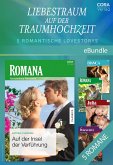 Liebestraum auf der Traumhochzeit - 5 romantische Lovestorys (eBook, ePUB)