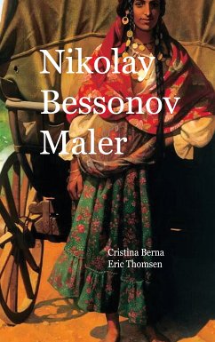 Nikolay Bessonov Maler (eBook, ePUB) - Berna, Cristina; Thomsen, Eric