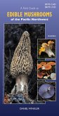 A Field Guide to Edible Mushrooms of the Pacific Northwest