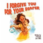 I Forgive You For Your Diaper