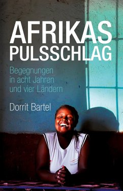 Afrikas Pulsschlag - Bartel, Dorrit