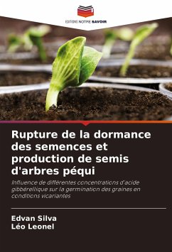 Rupture de la dormance des semences et production de semis d'arbres péqui - Silva, Edvan;Leonel, Léo