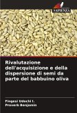 Rivalutazione dell'acquisizione e della dispersione di semi da parte del babbuino oliva