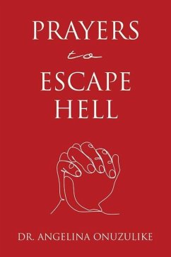 Prayers to Escape Hell - Onuzulike, Angelina