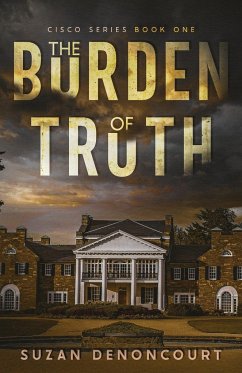 The Burden of Truth - Denoncourt, Suzan