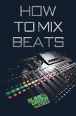 How to Mix Beats