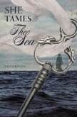She Tames The Sea She Tames The Sea
