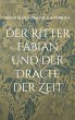 Der Ritter Fabian und der Drache der... - Bild 1