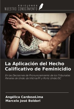 La Aplicación del Hecho Calificativo de Feminicidio - Cardosolima, Angélica; Boldori, Marcelo José