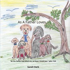 As A Father Loves - Clark, Sandi