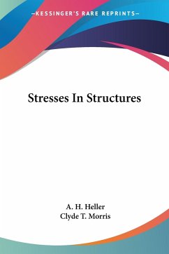 Stresses In Structures - Heller, A. H.