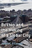 Boston and the Making of a Global City Boston and the Making of a Global City