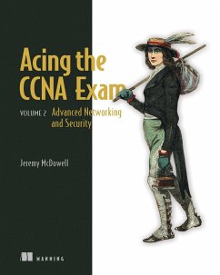 Acing the CCNA Exam, Volume 2 - McDowell, Jeremy