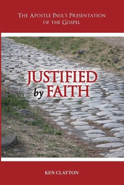 Justified by Faith - Clayton, Ken