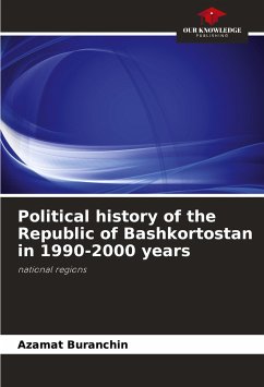 Political history of the Republic of Bashkortostan in 1990-2000 years - Buranchin, Azamat