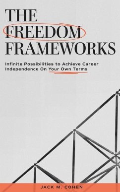 The Freedom Frameworks - Cohen, Jack M