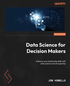 Data Science for Decision Makers - Howells, Jon