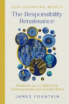 The Responsibility Renaissance - Fountain, James W