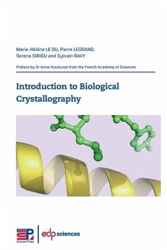 Introduction to Biological Crystallography - Le Du, Marie-Hélène; Legrand, Pierre; Sirigu, Serena