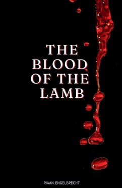 The Blood of the Lamb - Engelbrecht, Riaan