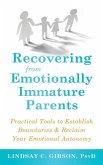 Recovering from Emotionally Immature Parents