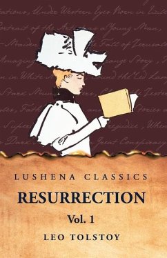 Resurrection Vol. 1 - Leo Tolstoy