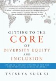 Getting to the Core of Diversity Equity and Inclusion