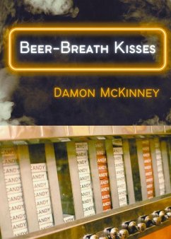 Beer-Breath Kisses - McKinney, Damon