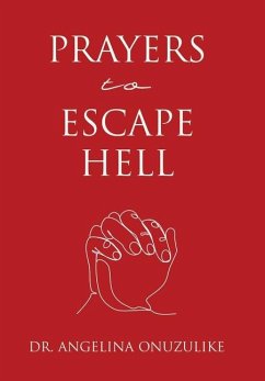 Prayers to Escape Hell - Onuzulike, Angelina